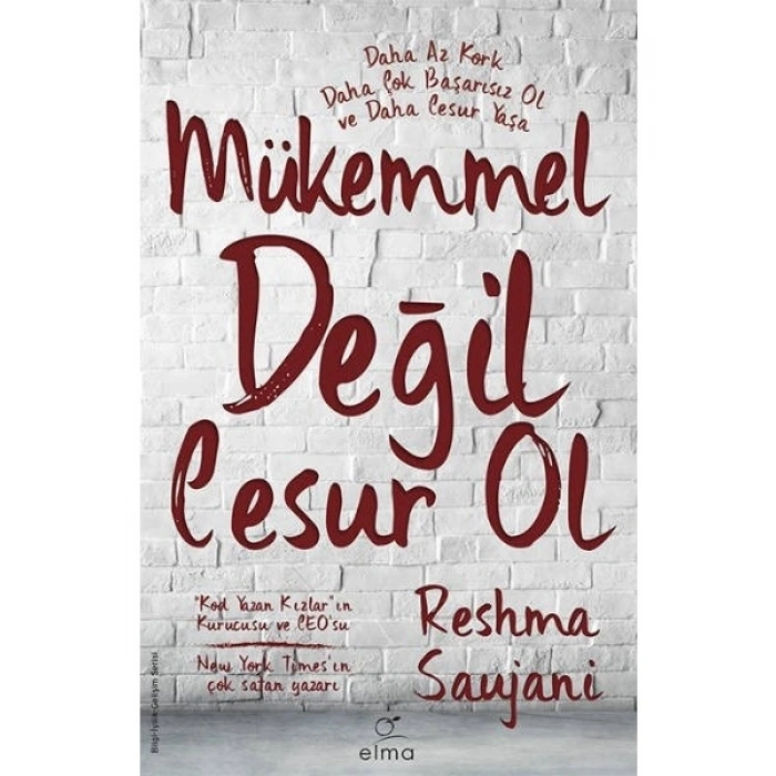 Mükemmel Değil Cesur Ol - Reshma Saujani