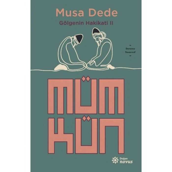 Mümkün: Gölgenin Hakikati 2 - Musa Dede