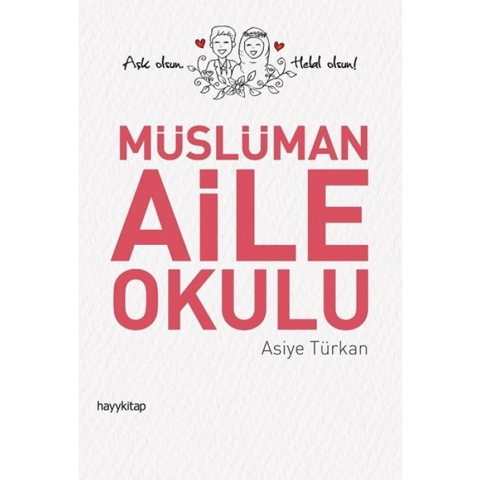 Müslüman Aile Okulu - Asiye Türkan