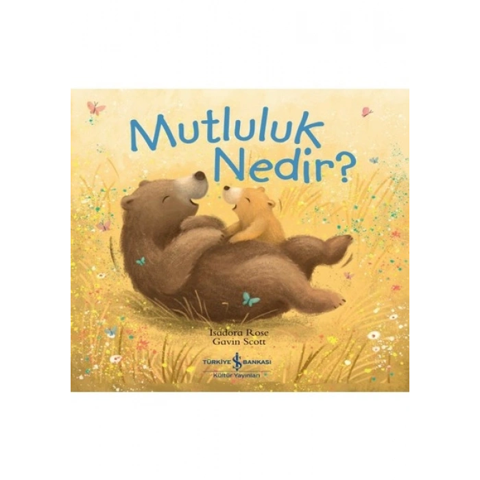 Mutluluk Nedir ? - Isadora Rose