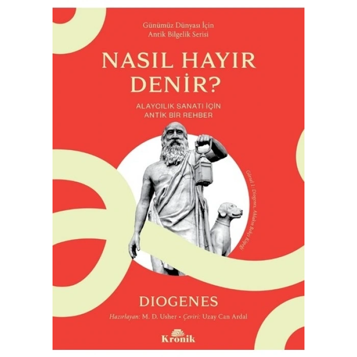 Nasıl Hayır Denir? / Alaycılık Sanatı İçin Antik Bir Rehber