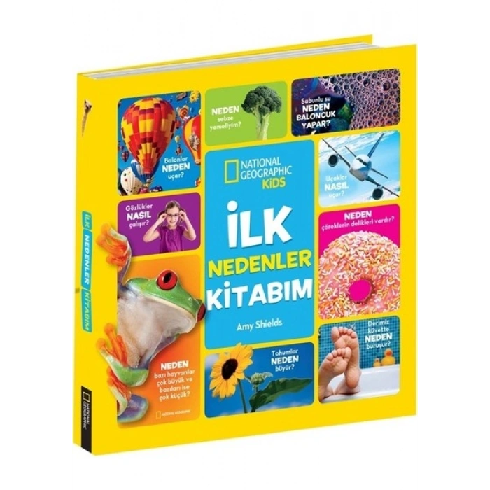 National Geographic Kids - İlk Nedenler Kitabım-Amy Shields