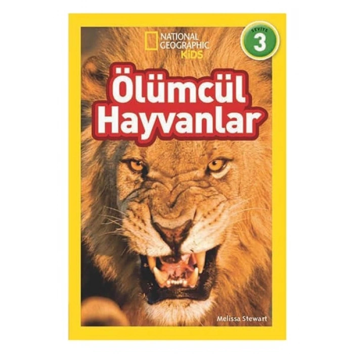 National Geographic Kids - Ölümcül Hayvanlar - Melissa Stewart