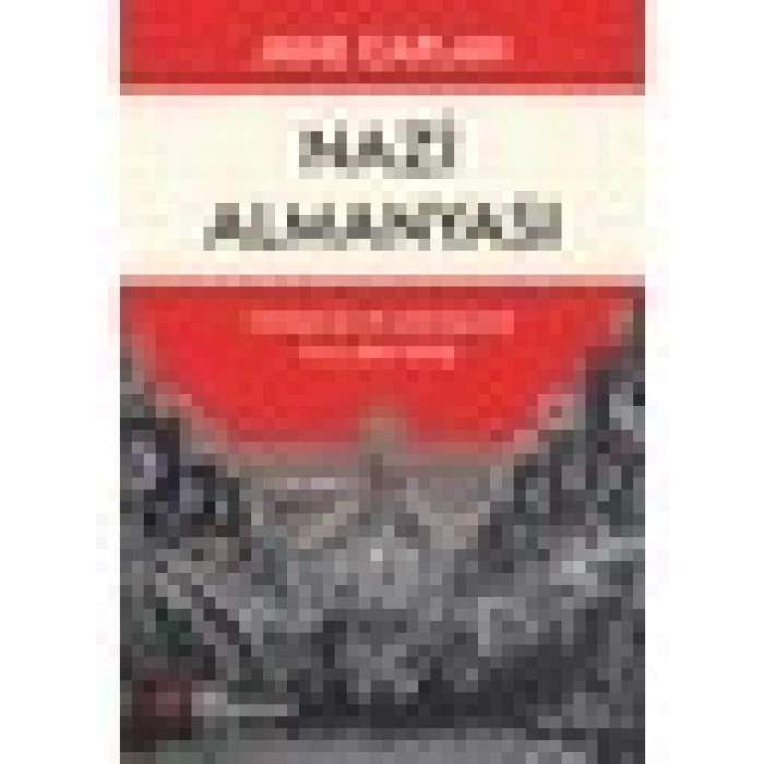 Nazi Almanyası Yükselişi ve Çöküşüne Kısa Bir Giriş - Jane Caplan
