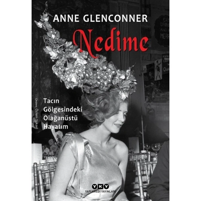 Nedime: Tacın Gölgesindeki Olağanüstü Hayatım