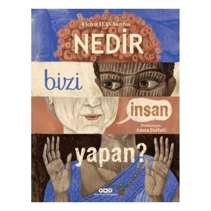 Nedir Bizi İnsan Yapan