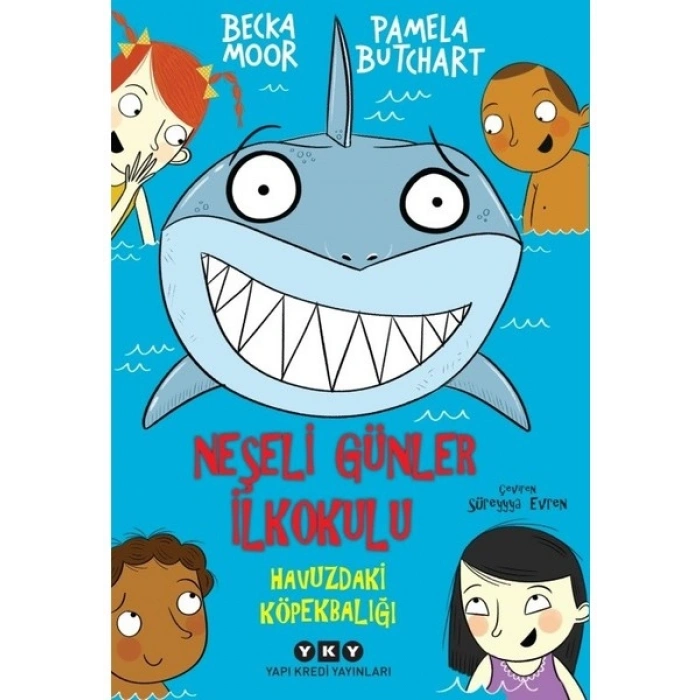 Neşeli Günler İlkokulu Havuzdaki Köpekbalığı - Pamela Butchart