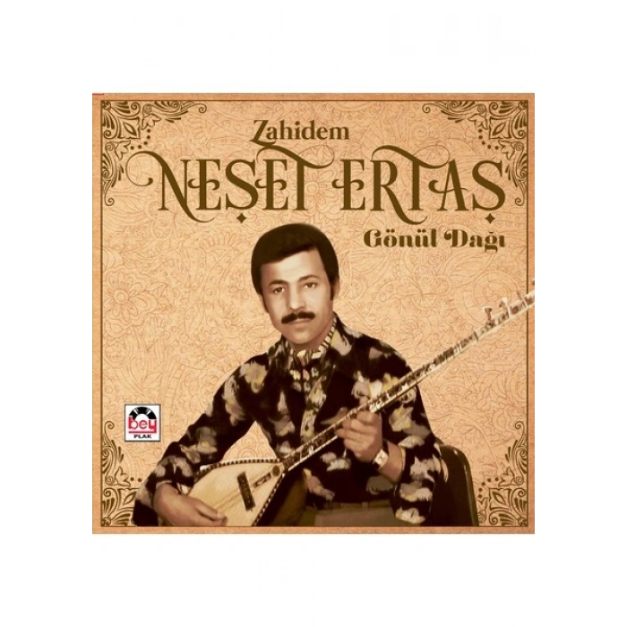 Neşet Ertaş - Zahidem / Gönül Dağı - Plak