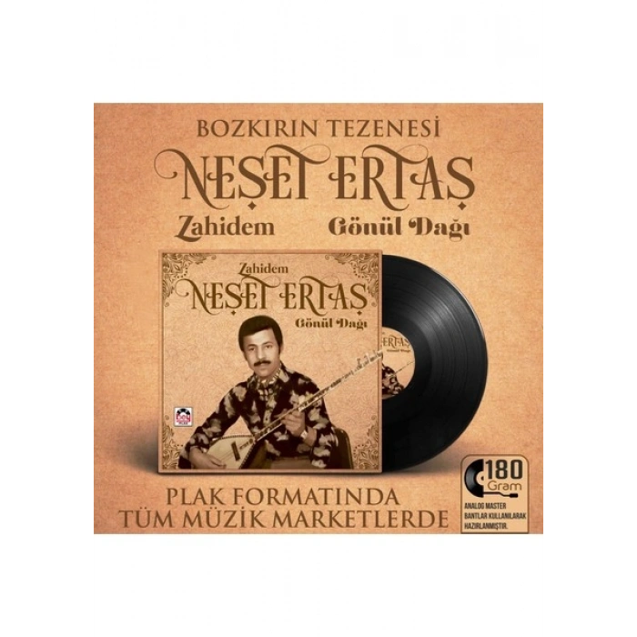 Neşet Ertaş - Zahidem / Gönül Dağı - Plak