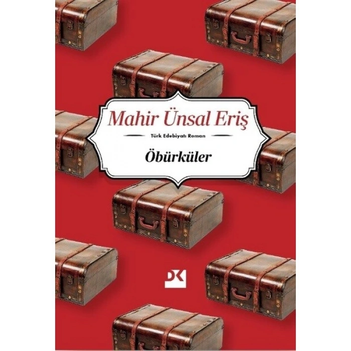Öbürküler - Mahir Ünsal Eriş