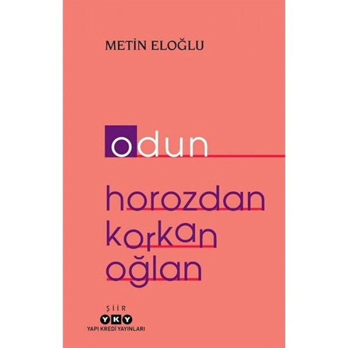 Odun - Horozdan Korkan Oğlan / Metin Eloğlu / / 9789750857188