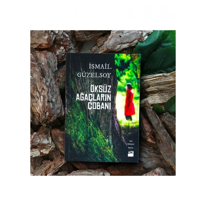 Öksüz Ağaçların Çobanı - İsmail Güzelsoy