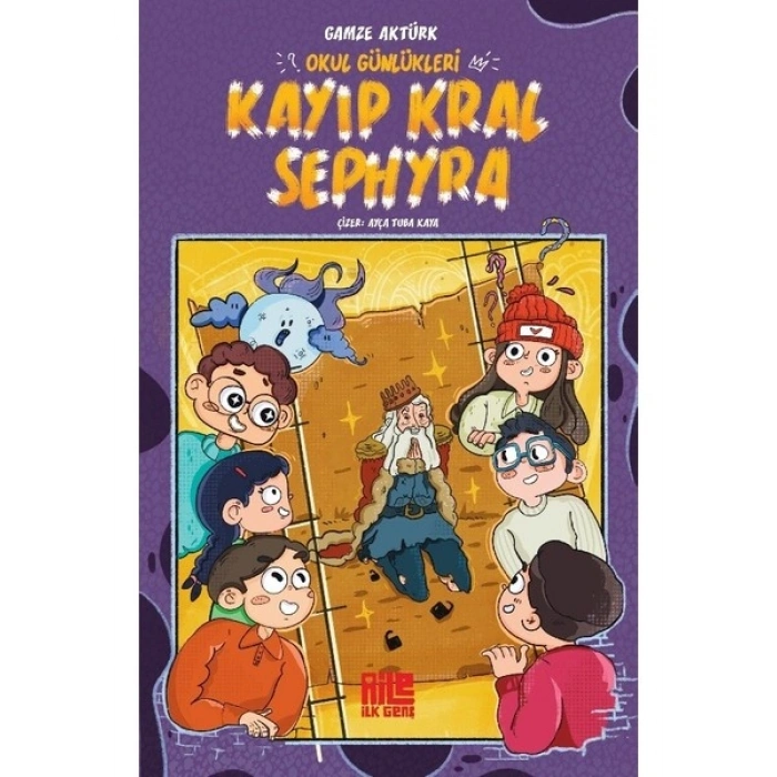 Okul Günlükleri / Kayıp Kral Sephyra - Gamze Aktürk