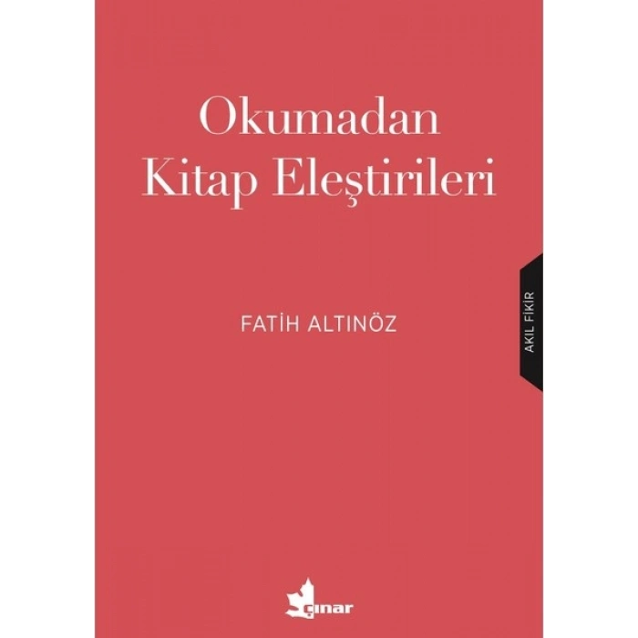Okumadan Kitap Eleştirileri - Fatih Altınöz