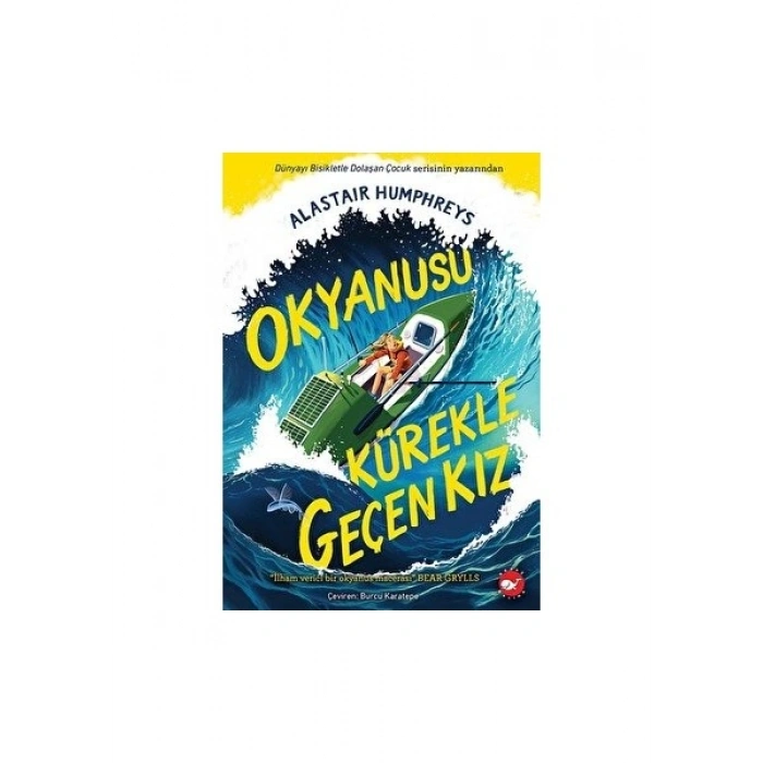 Okyanusu Kürekle Geçen Kız - Alastair Humphreys