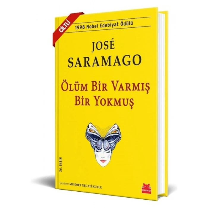 Ölüm Bir Varmış Bir Yokmuş (Ciltli) - José Saramago
