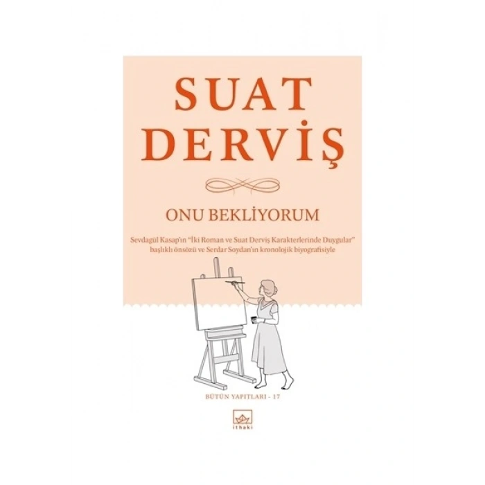 Onu Bekliyorum: Bütün Yapıtları 17 - Suat Derviş