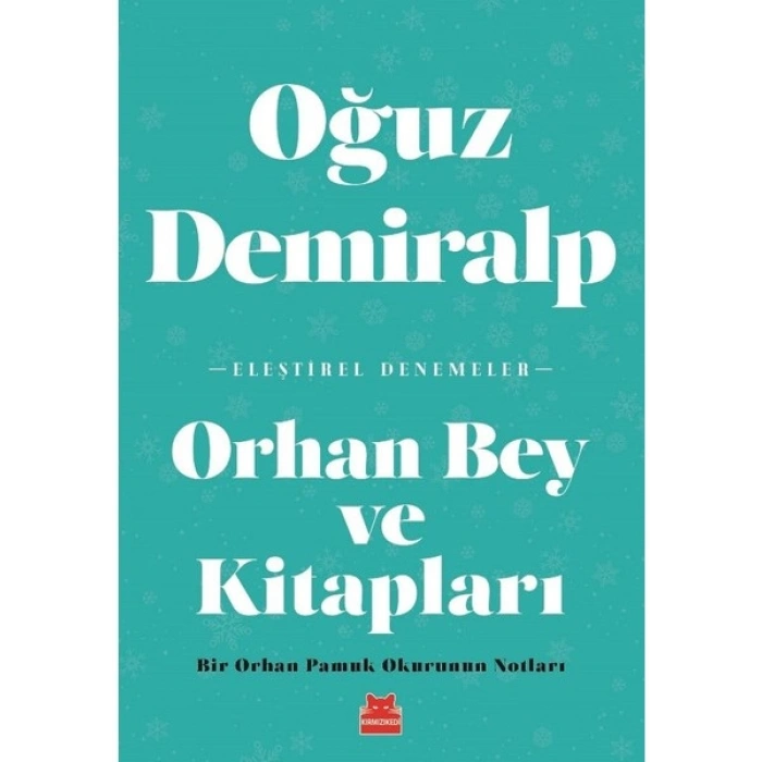 Orhan Bey ve Kitapları - Oğuz Demiralp