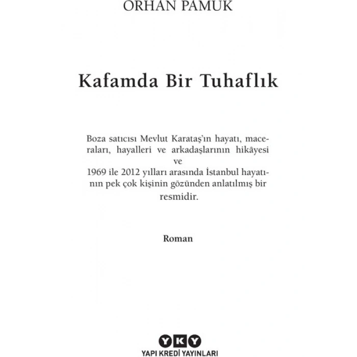 Orhan Pamuk Kafamda Bir Tuhaflık Yapı Kredi Yayınları Normal Cilt Durumunda Edebiyat Kitabı
