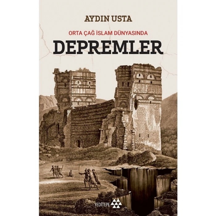 Orta Çağ Islam Dünyasında Depremler - Aydın Usta