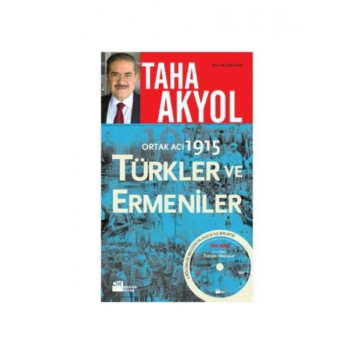 Ortak Acı 1915 - Türkler Ve Ermeniler