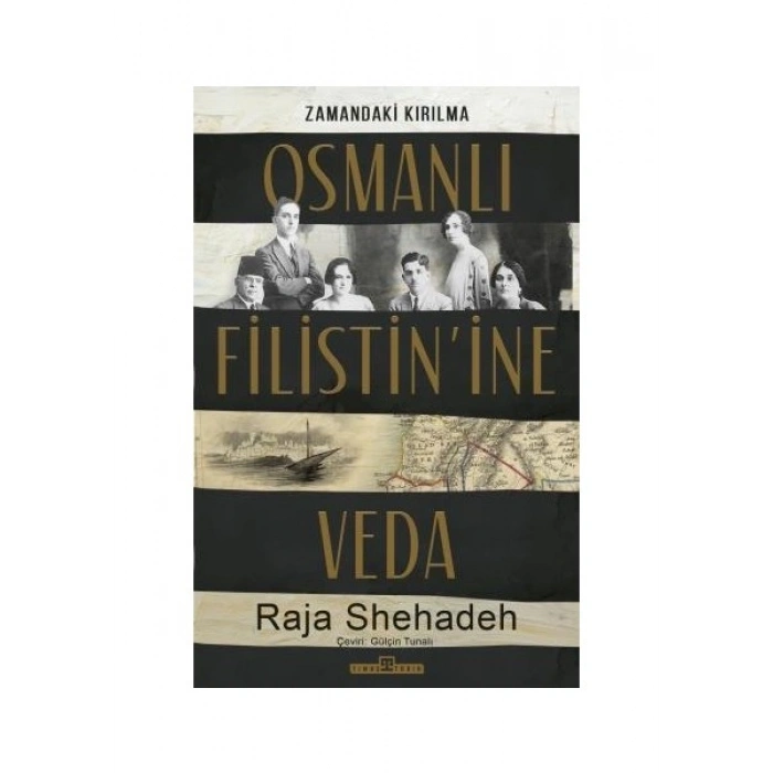 Osmanlı Filistin’ine Veda - Raja Shehadeh