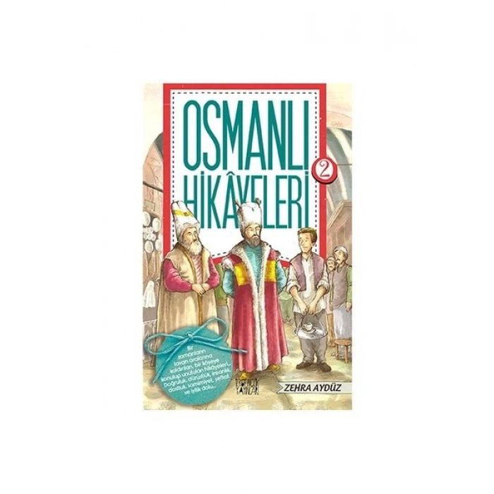 Osmanlı Hikayeleri 2-Zehra Aydüz