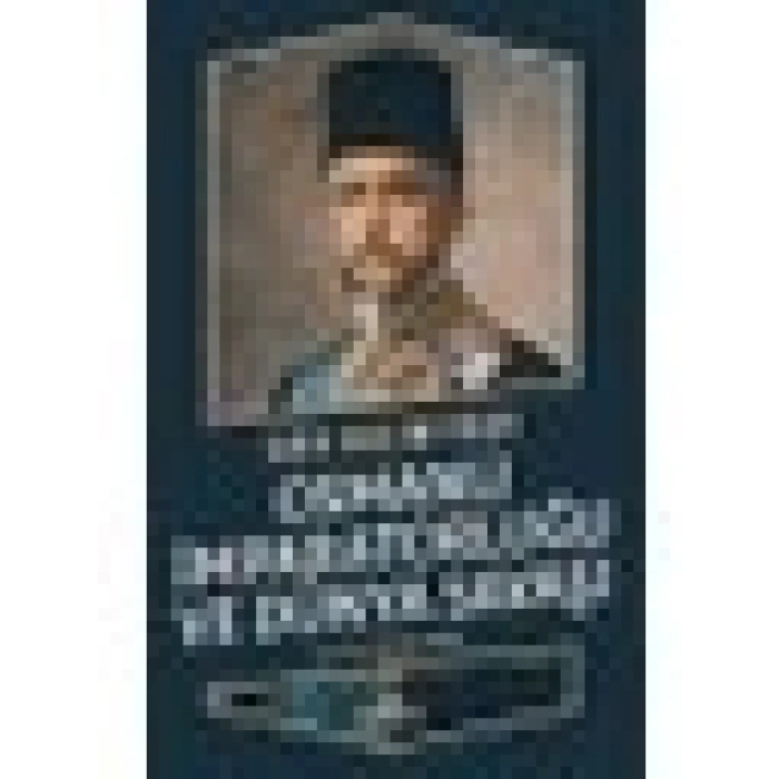 Osmanlı İmparatorluğu Ve Dünya Savaşı - Said Halim Paşa