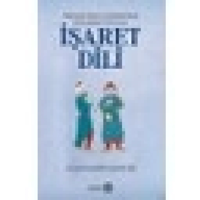 Osmanlı Saray Sakinlerinin Konuştuğu Özel Lisan İşaret Dili - Hasan Basri Karadeniz