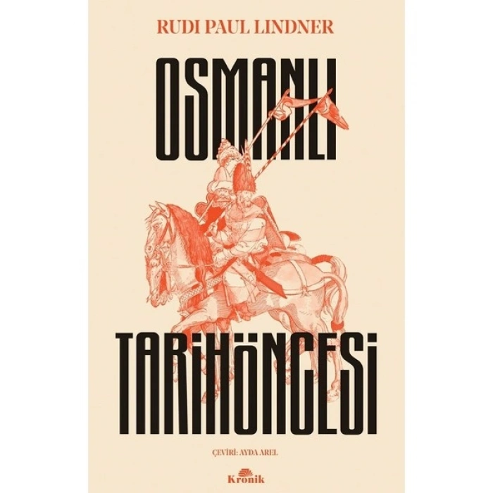 Osmanlı Tarih Öncesi - Rudi Paul Lindner