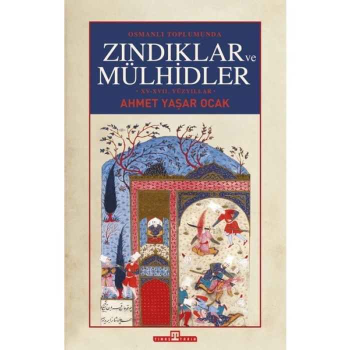 Osmanlı Toplumunda Zındıklar ve Mülhidler - Ahmet Yaşar Ocak