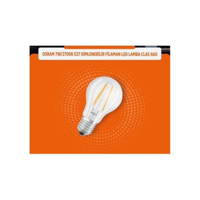 Osram Ledvance 7 Watt E27 Dimlenebilir 2700 Kelvın Sarı Işık A60 806 Lümen E Enerji Flemanlı Şeffaf LED Ampul