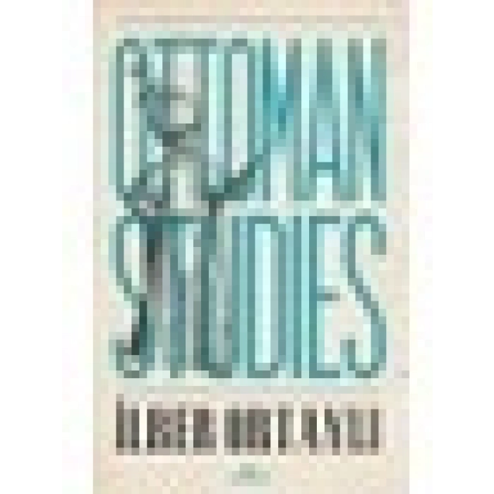 Ottoman Studies - İlber Ortaylı