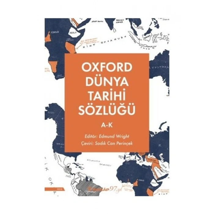 Oxford Dünya Tarihi Sözlüğü 1- (A-K) - Edmund Wright