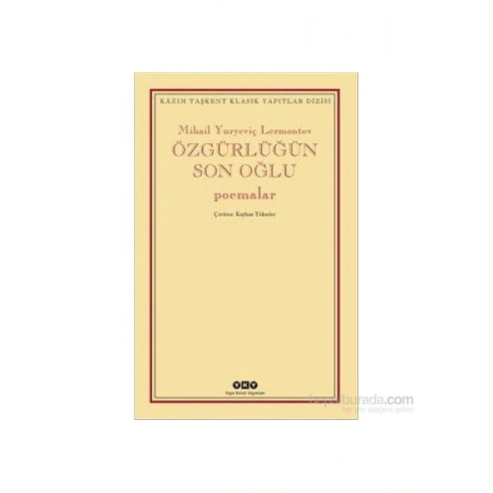 Özgürlüğün Son Oğlu: Poemalar - Mihail Yuryeviç Lermontov