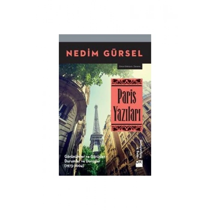 Paris Yazıları - Nedim Gürsel