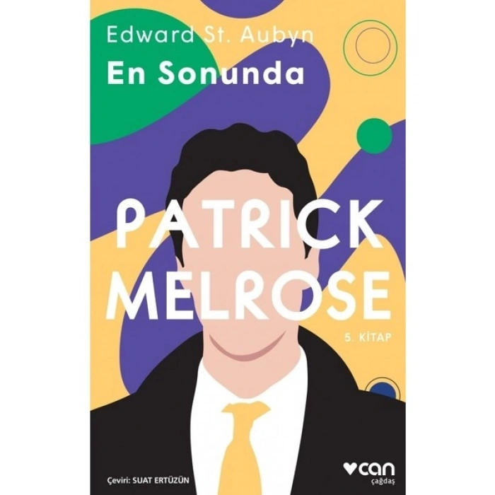 Patrick Melrose - En Sonunda 5. Kitap - Edward St. Aubyn