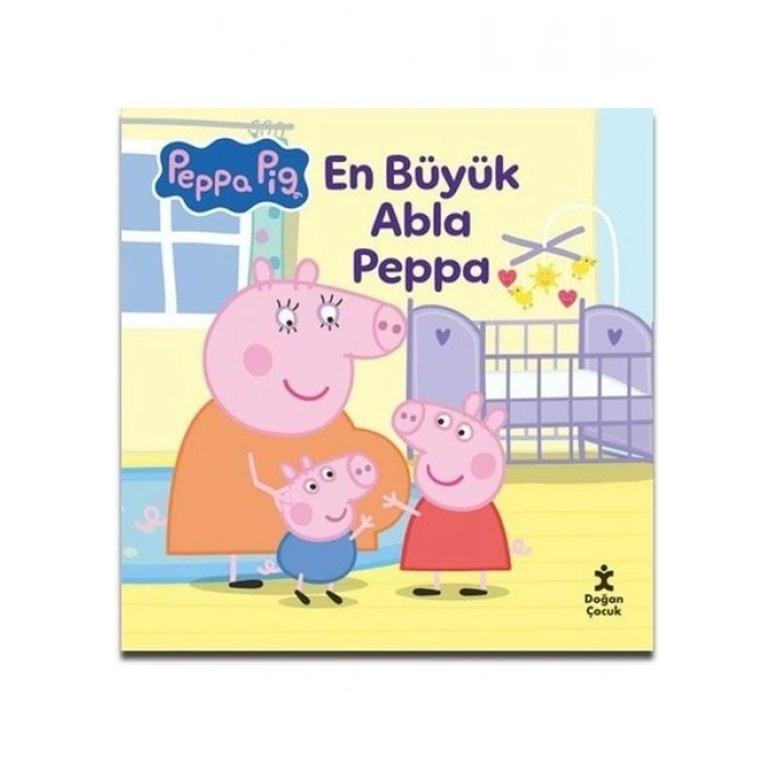 Peppa Pig - En Büyük Abla Peppa