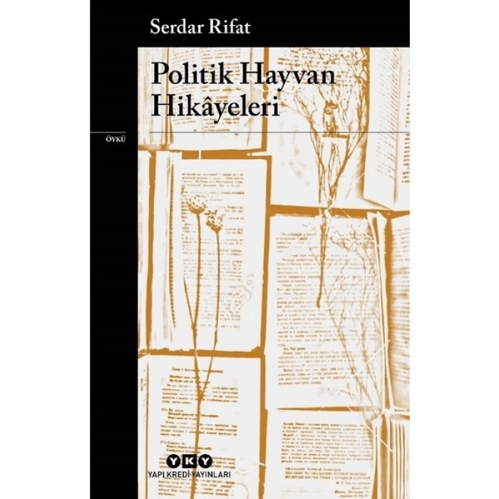 Politik Hayvan Hikâyeleri - Serdar Rifat
