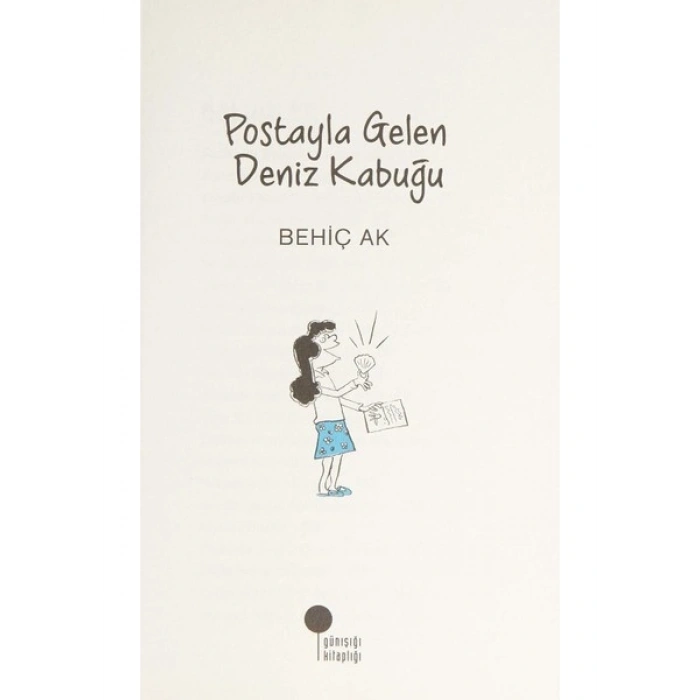 Postayla Gelen Deniz Kabuğu - Behiç Ak