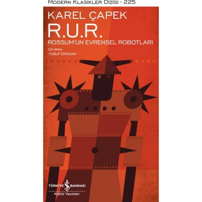 R. U. R.: Rossum’un Evrensel Robotları – Ciltli - Karel Çapek