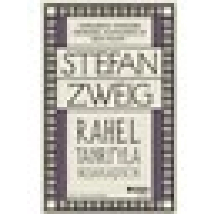 Rahel Tanrıyla Hesaplaşıyor - Stefan Zweig