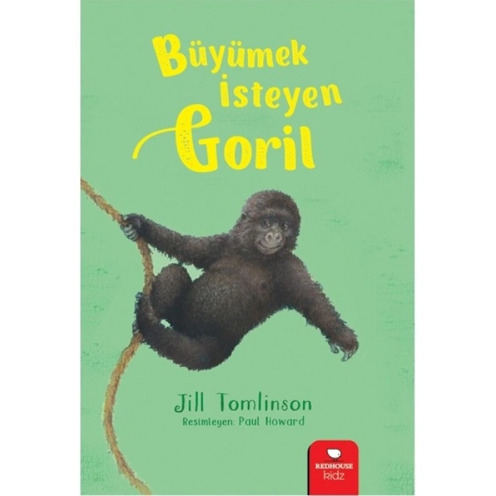 Redhouse Kidz Yayınları Büyümek İsteyen Goril