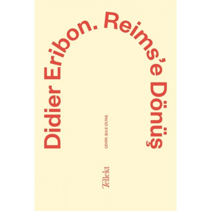 Reims’e Dönüş - Didier Eribon