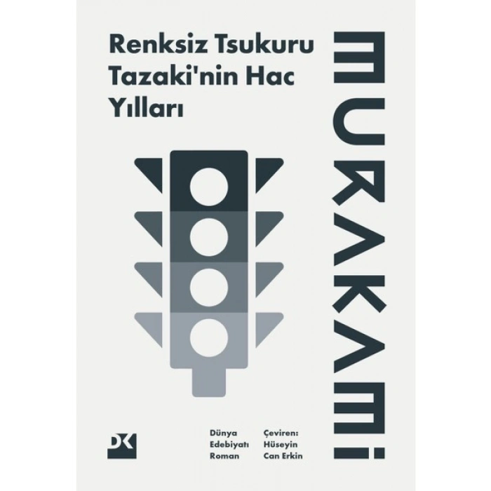 Renksiz Tsukuru Tazakinin Hac Yılları - Haruki Murakami