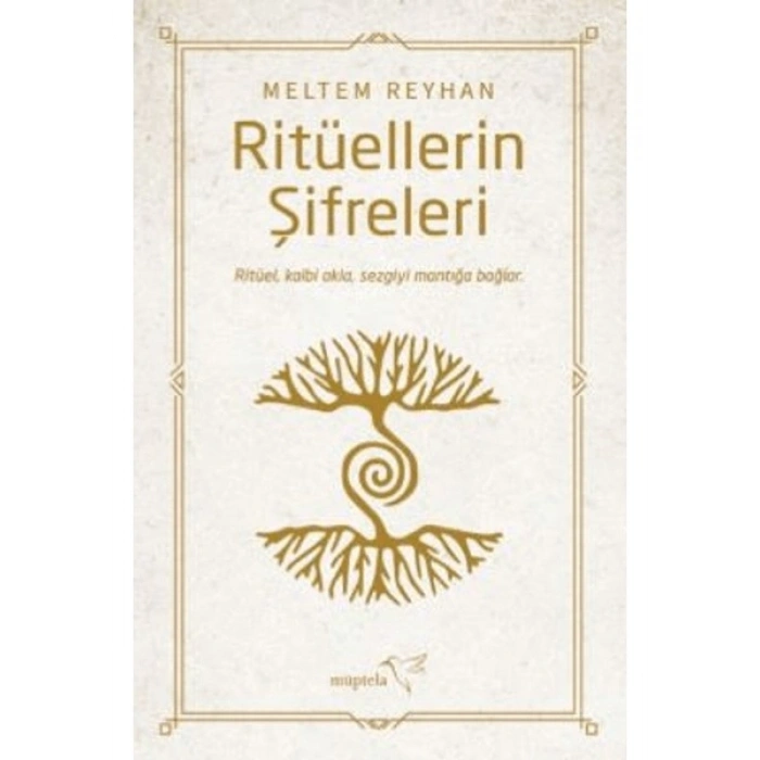 Ritüellerin Şifreleri - Meltem Reyhan