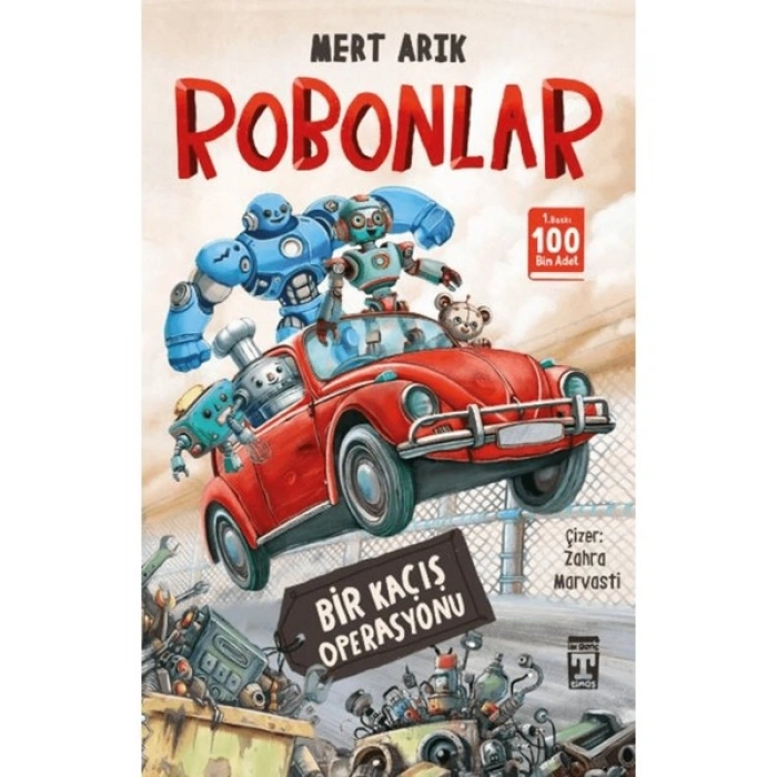 Robonlar - Bir Kaçış Operasyonu - Mert Arık