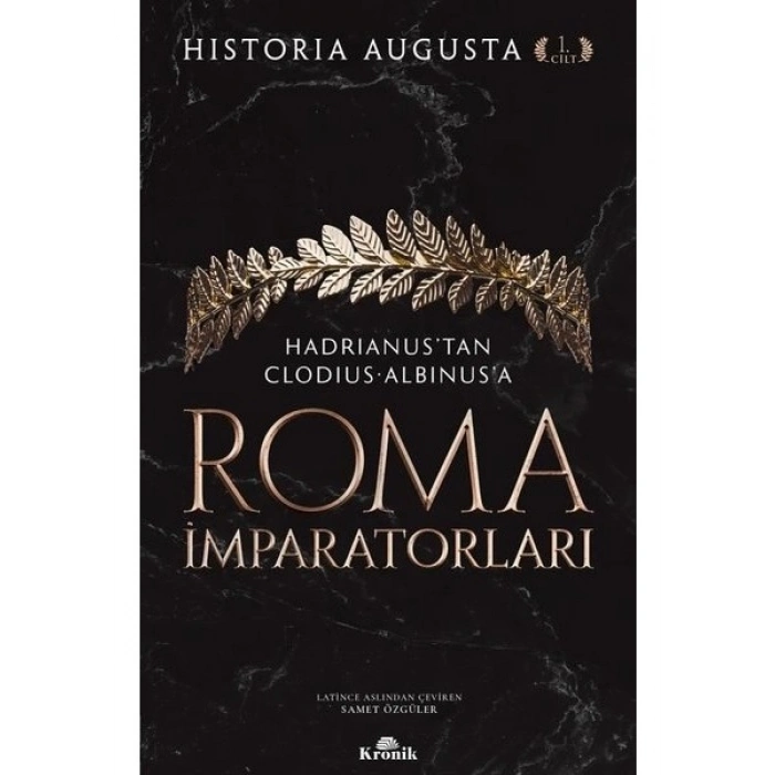Roma İmparatorları Historia Augusta 1. Cilt Samet Özgülerden 240 Sayfa Türkçe Eser