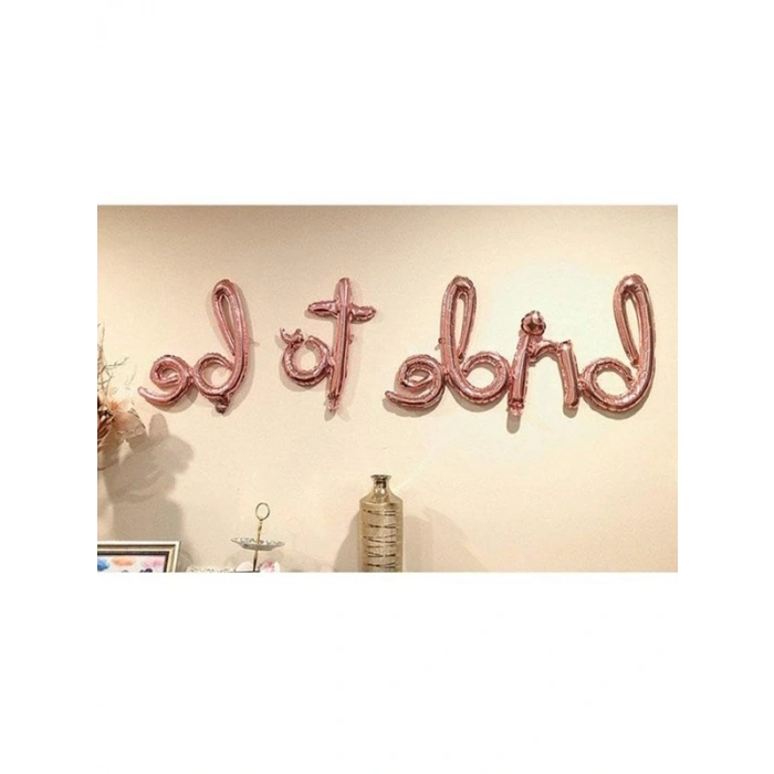 Rose Gold Bride To Be El Yazılı Folyo Balon, Özel Günler İçin