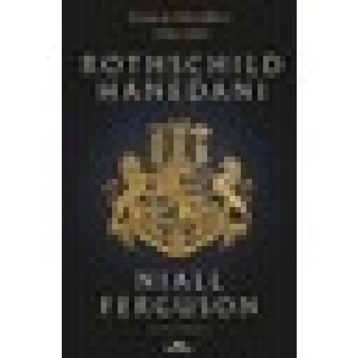 Rothschild Hanedanı - Niall Ferguson